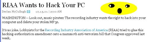 Then for the business of hacking - The recording industry wants the right to hack into your computer and delete your stolen MP3s!!!