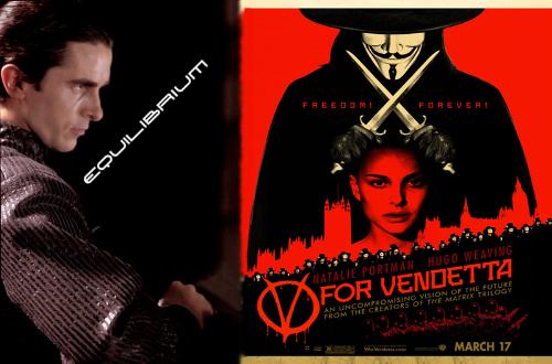 Equilibrium vs V for Vendetta - Two very intriguing movies, I recommend you to read my review presenting them in my discusion about movies that have a good plot! =)