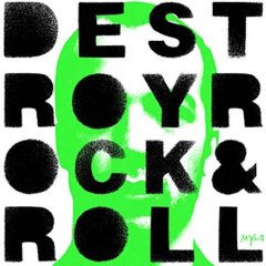 Mylo - Destroy Rock N Roll