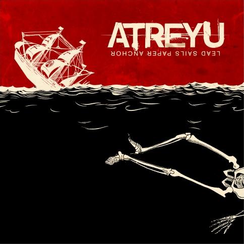 lead sails paper anchor - The latest atreyu album