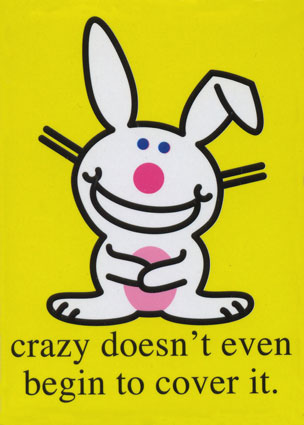 Crazy does not cover it.  - crazy