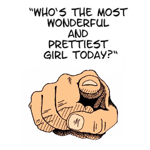 Who's the most wonderful girl today !! - mood lifter, fun, happy, low self esteem
