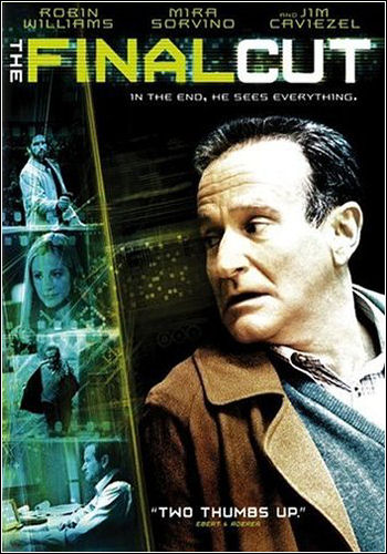 The Final Cut - The Final Cut movie poster starring Robin Williams & Mira Sorvino.