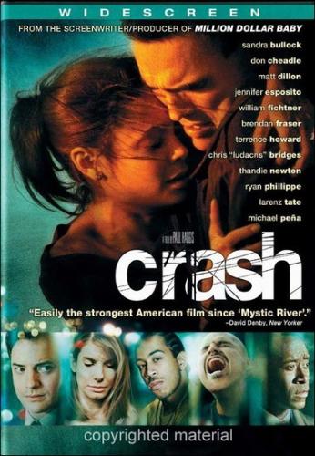 Crash - A fine portrayal of the melting pot of America.