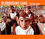 bad touch sleeve - just a photo of the bloodhound gang single bad touch