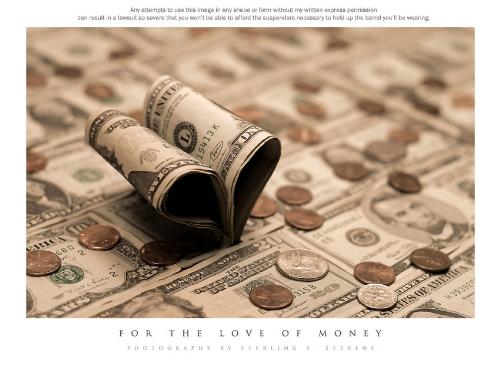 for the love of money - money.. money.. money