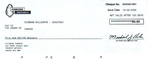 Pinecone Research Cheque #1 - My first cheque from Pinecone Research which I received February 27 2008. I'm looking forward to many more payouts to come! Now if only they'd start doing a referral program...