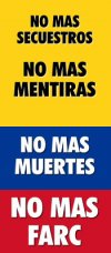no more farc!! - i dont know how many people here know about the walk against the FARC (Guerrillas) it was around the world, but this poster says everything Colombians want.. NO MORE KIDNAPPING, NO MORE LIES, NO MORE DEATHS, NO MORE FARC..