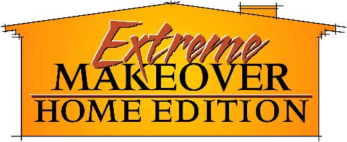 Extreme Home Makeover logo - Extreme Home Makeover show comes on in my area on Sunday nights at 8:00 pm.
