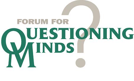 The forum for questioning minds? - questions, questioning