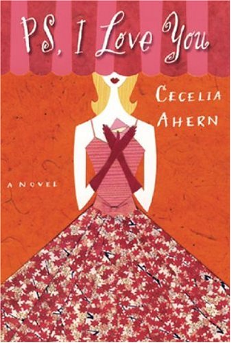 ps i love you - ps i love you by cecelia ahern