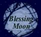 Blessing Moon - The Blessing Moon is sent to Lakota, our dear friend, and soul sister. 