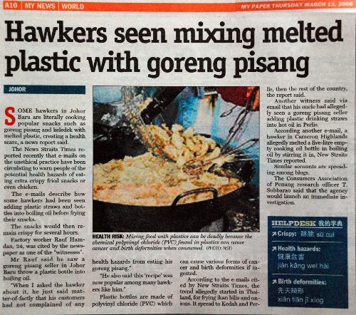 Plastic Goreng? - Melting a small quantity of plastic into the cooking oil before frying is said to be able to preserve the crispiness of the fried foods.