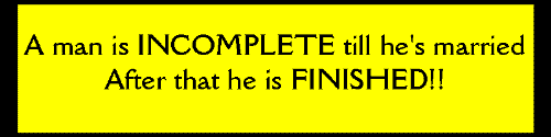 A complete man - Are you married yet? Do you STILL wanna marry??!!