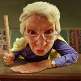 angry old lady - Is she a school teacher? OUCH