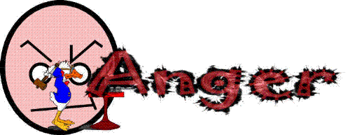 . - Anger