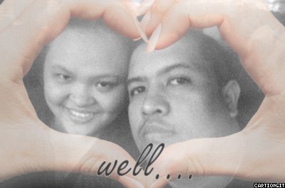 Honey! - Picture perfect of my Honey and Me!?!? Thanks to caption.it, hehehe, this pic is perfect. you can visit the site guys if you want to add frames to your pictures or edit your pic there. It is very easy to use.  I miss and love my HoNeY!