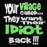 village idiot - idiot