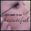 I just want to be beautiful - A girl putting on mascara that says I want to be beautiful