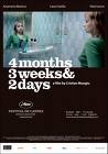 4 months, 3 weeks and 2 days - A beautiful Romanian movie. It is about life