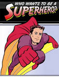 superhero - do you want to be a superhero??