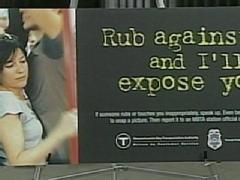 "Rub against me and I'll expose you!" - sign