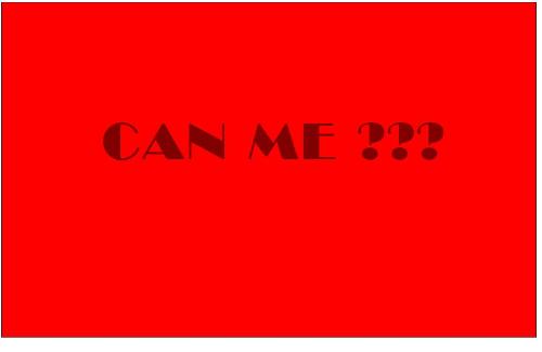 Can me ??? -  Am i suitable for it???