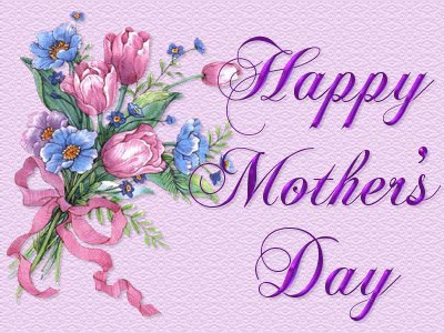 and to all the moms on here!  - happy early mothers day
