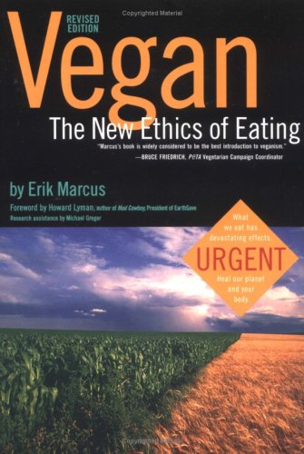 The book I am getting my mom :) - Vegan: The New Ethics of Eating