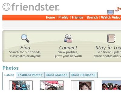 friendster - friendster is my biggest community site. it has all my recent pictures...my friends...