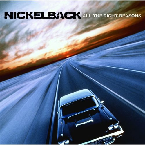 All The Right Reasons - Nickelback - All The Right Reasons covers