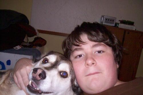 My dog - It's just me and my dog.