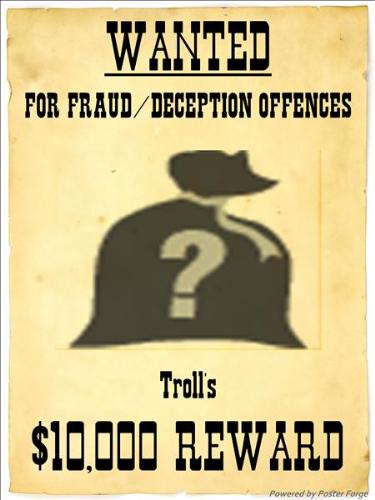 Trolls Wanted Poster - This is self explanatory as well.