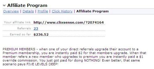 ClixSense Affiliate Earnings - This is a screenshot of my ClixSense affiliate earnings with only 23 direct referrals. As an upgraded member you earn on 5 levels in the free affiliate program.  Interested in joining? http://www.clixsense.com/?2074164