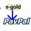 e-Gold to Paypal - Can we transfer amount from e-Gold to Paypal.