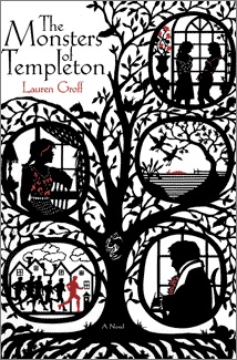 Book: The Monsters of Templeton - A tour de force filled with family secrets and skeletons spanning two centuries.