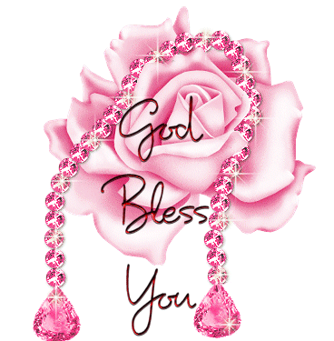 GOD bless you - I found this and thought I would share it with you.