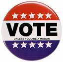 vote - Unless your a moron!