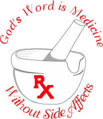 God's Word is Medicine without Side Affects - A graphic made by my friend Misty in Texas 'God's word is Medicine without Side Affects'