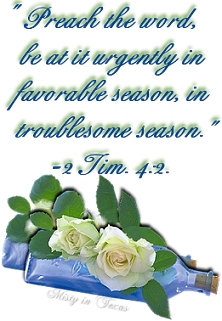 Scripture graphic_1 Timothy 4:2 - Scripture graphic - 1 Timothy 4:2 'Preach the word...'  Picture of Roses and a glass bottle.