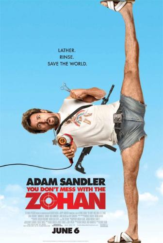 You DONT mess with the Zohan - Poster for the movie you don't mess with the Zohan.