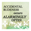 rudeness picture - rudeness sometimes people are that stupid and dont know they are being rude.