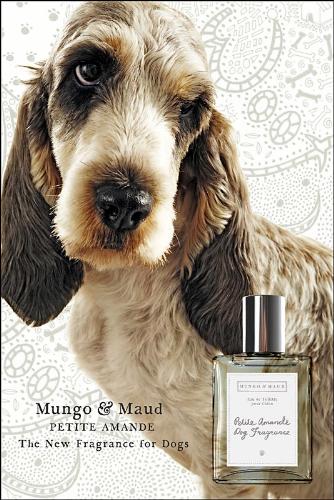 Perfume - even dogs have perfumes. i wonder how does it smells? like a dog? lolz