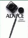 Good or Bad Adivce - Sometime it isn't worth listening to so just smile and nod...