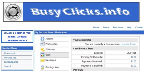 My Money on Busy Clicks That I Won&#039;t Get - I was .05 away from payout on BusyClicks and because of some dishonest members, they&#039;ve now gone to ad credit only, and no cash payouts.

