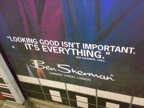 Ben Sherman Clothing at Carnaby Street - 'Looking good is important, It's everything.'