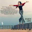 life - enjoy every minute of life