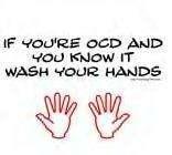 ocd - If your OCD and you know it wash your hands