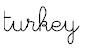 turkey - text, turkey, country, travelling,