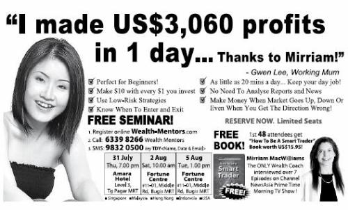 Ads proclaiming instant riches - An ad taken from the papers to illustrate what I mean.